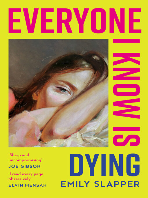 Title details for Everyone I Know is Dying by Emily Slapper - Wait list
